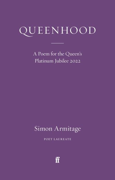 Queenhood: A Poem for the Queen's Platinum Jubilee 2022