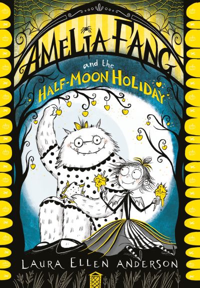Amelia Fang Half-Moon Holiday