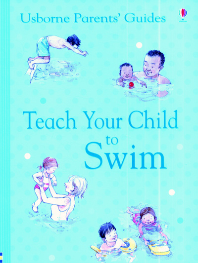 Teach Your Child to Swim